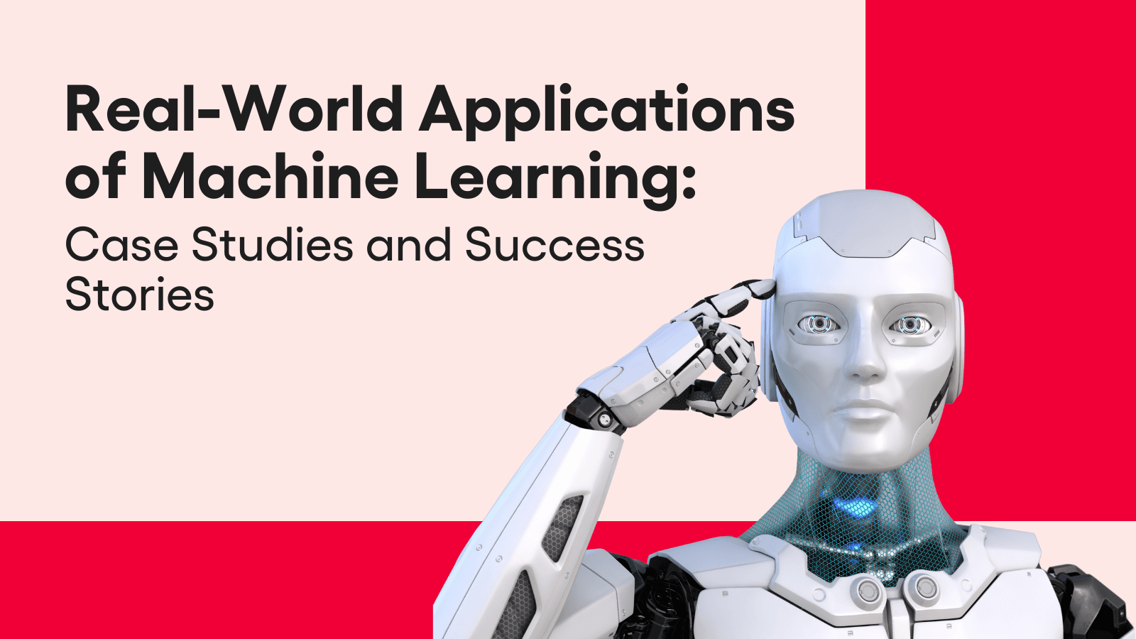 Real-World ML Case Studies: How Top Companies Solve Data Problems